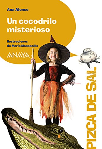 Un cocodrilo misterioso (LITERATURA INFANTIL - Pizca de Sal)