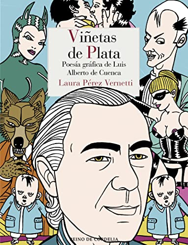 Viñetas de plata: Poesía gráfica de Luis Alberto de Cuenca: 10 (Los tebeos de Cordelia)