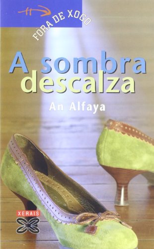 A sombra descalza