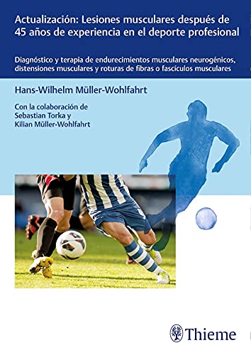 Actualización: Lesiones musculares: Actualización: Lesiones musculares después de 45 años de experiencia en el deporte profesional