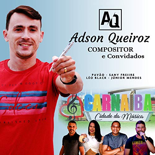 Adson Queiroz Compositor e Convidados