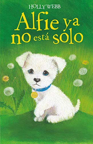 Alfie ya no está solo (HOLLY WEBB)