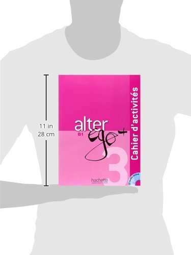 ALTER EGO + B1 EJERCICIOS+CD: Cahier d'activités: Vol. 3