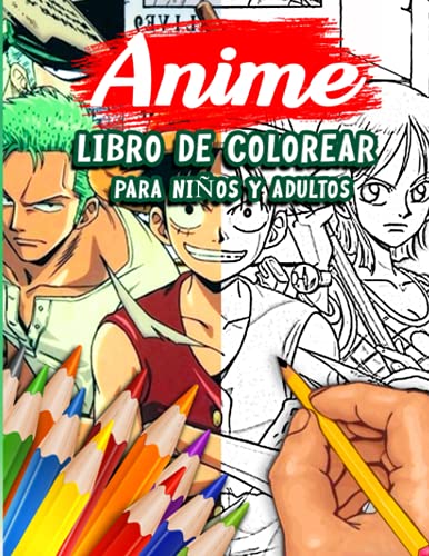 Anime libro de colorear para niños y adultos: Más de 50 divertidas páginas para colorear de anime y manga