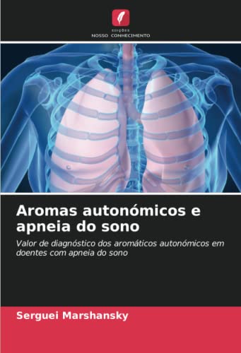 Aromas autonómicos e apneia do sono: Valor de diagnóstico dos aromáticos autonómicos em doentes com apneia do sono