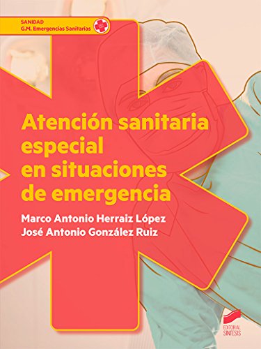Atención sanitaria especial en situaciones de emergencia (Sanidad)