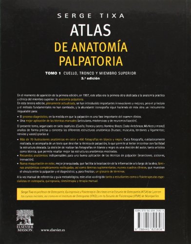 Atlas De Anatomía Palpatoria. Cuello, Tronco Y Miembro Superior - Tomo 1, 3ª Edición: Cuello, tronco y extremidad superior. Investigación manual de superficie