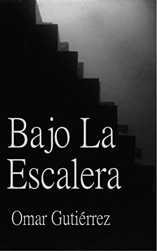 Bajo La Escalera