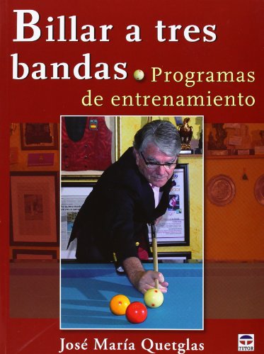 Billar A Tres Bandas. Programas De Entrenamiento