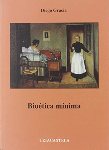 Bioética mínima: 37 (Humanidades médicas)