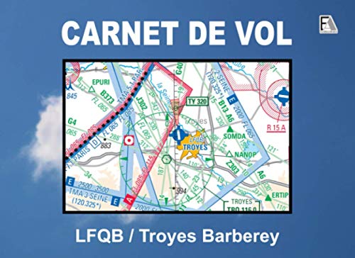 CARNET DE VOL - LFQB / Troyes Barberey