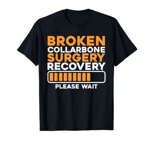 Clavícula Rota Fractura - Hueso Fracturado Camiseta