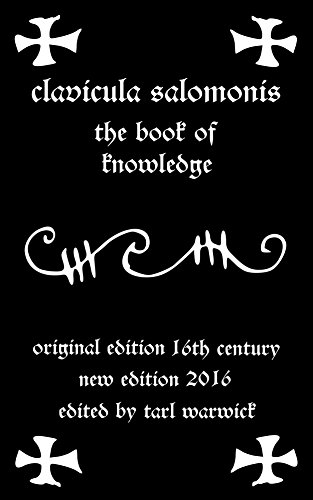 Clavicula Salomonis: The Clavicles of Solomon (English Edition)
