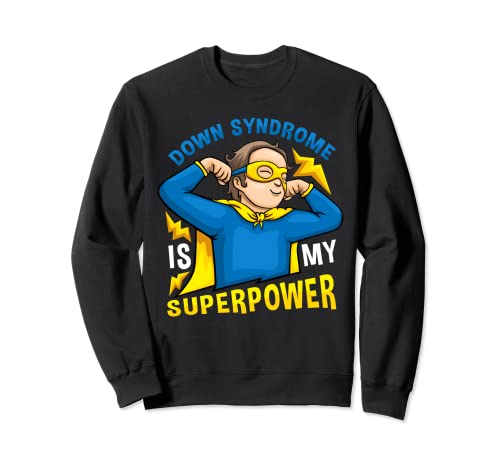Conciencia del Día del Síndrome de Down de My Superpower para niños y niñas Sudadera