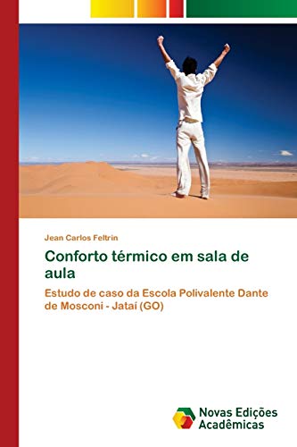 Conforto térmico em sala de aula: Estudo de caso da Escola Polivalente Dante de Mosconi - Jataí (GO)