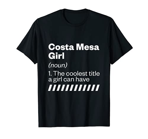 Costa Mesa Definición chica California Ciudad natal CA Estado de origen Camiseta