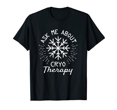 Crioterapia - Criocirugía divertida Camiseta