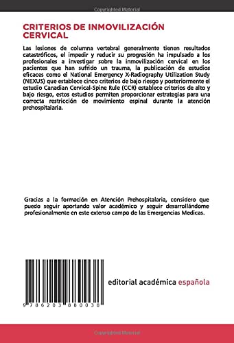 CRITERIOS DE INMOVILIZACIÓN CERVICAL: Revisión de criterios NEXUS y criterios Canadian para la restricción de movimiento espinal en pacientes con trauma