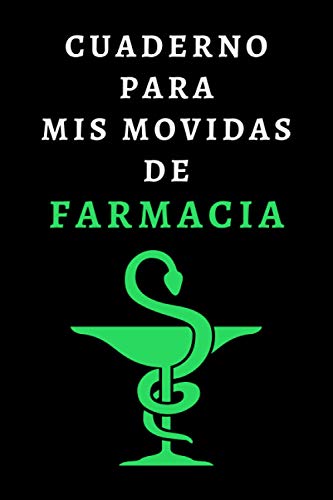 Cuaderno Para Mis Movidas De Farmacia: Cuaderno De Notas Ideal Para Regalar A Farmacéuticos/as O Estudiantes De Farmacia - 120 Páginas
