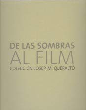 De las sombras al film: Colección Josep M. Queraltó: 2 (Catálogo de Exposiciones de la UMA)