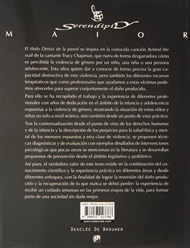 Detrás de la pared: Una mirada multidisciplinar acerca de los niños, niñas y adolescentes expuestos a la violencia de género: 50 (Serendipity Maior)