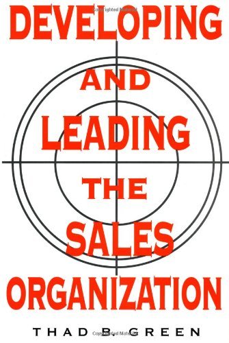 Developing and Leading the Sales Organization (English Edition)