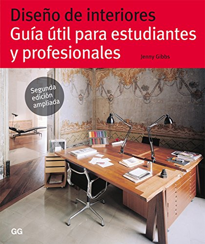 Diseño de interiores: Guía útil para estudiantes y profesionales