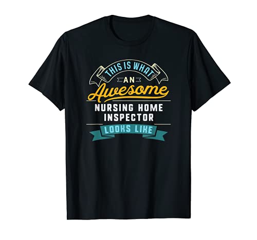 Divertido trabajo de inspector de residencias de ancianos Camiseta