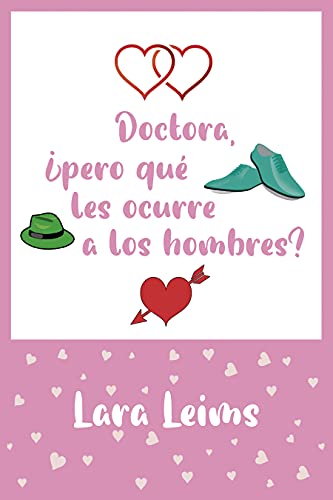 Doctora, ¿pero qué les ocurre a los hombres?