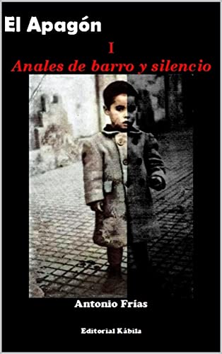 El Apagón: I Anales de barro y silencio