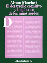 El desarrollo cognitivo y lingüístico de los niños sordos (Alianza Psicología (Aps))
