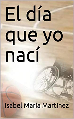 El día que yo nací