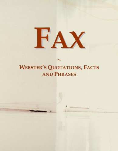Fax: Webster's Quotations, Facts and Phrases