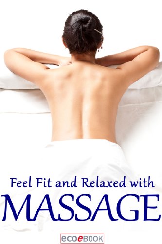 Feel Fit and Relaxed with Massage (English Edition)