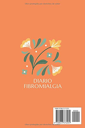 Fibromialgia: Diario de dolor: Cuaderno personal para el monitoreo del dolor crónico y de la fibromialgia: diario de alimentos, citas médicas y ... (Diarios Fibromialgia y Dolor Crónico)