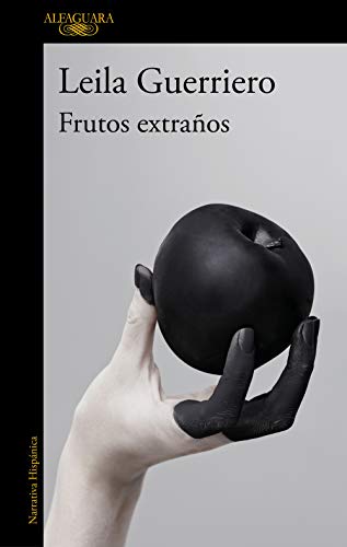Frutos extraños (edición ampliada): Crónicas reunidas (2001-2019)