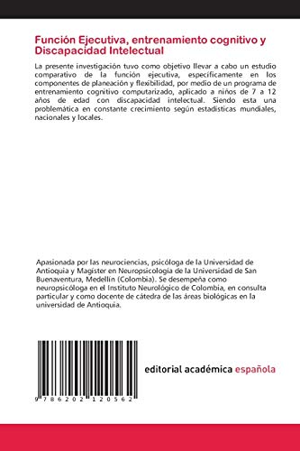 Función Ejecutiva, entrenamiento cognitivo y Discapacidad Intelectual: Estudio comparativo de la F.E, entrenamiento computarizado en niños de 7 a 12 años con discapacidad intelectual