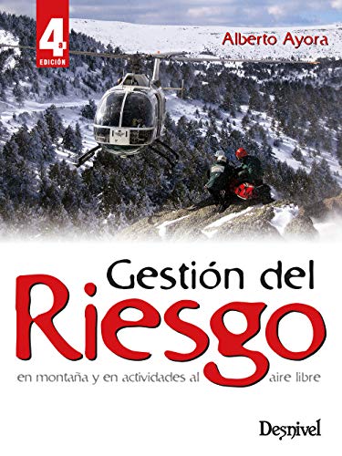 Gestión del riesgo en montaña y en actividades al aire libre (Manuales Desnivel)