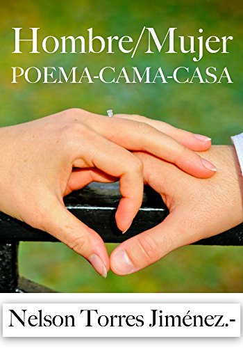 Hombre/Mujer Poema-Cama-Casa