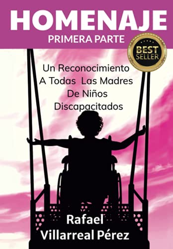 HOMENAJE PRIMERA PARTE: Un reconocimiento a todas las madres de niños discapacitados