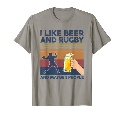 I Like Beer and Rugby and Maybe 3 People Funny Gift Camiseta