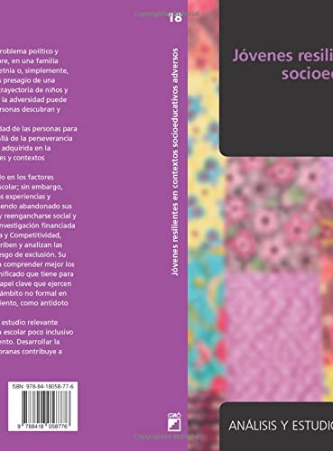 Jóvenes resilientes En Contextos Socioeducativos Adversos: E01 (Investigación educativa/ Atención a la diversidad / Acción social y comunitaria)