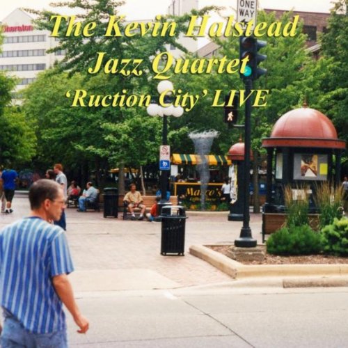 Kevin Halstead Jazz Quartet- Ruction City Live