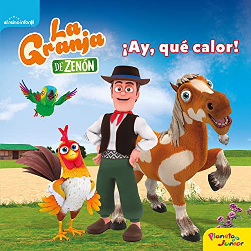 La granja de Zenón. ¡Ay, qué calor!: Cuento