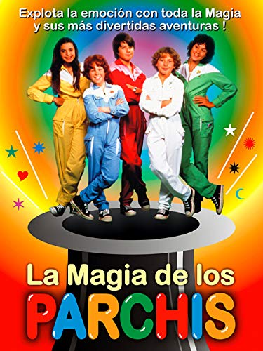 La magia de los Parchís