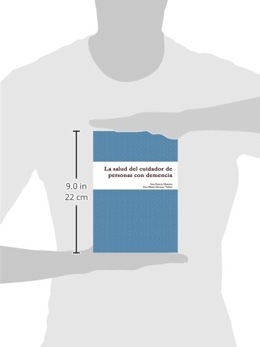 La salud del cuidador de personas con demencia