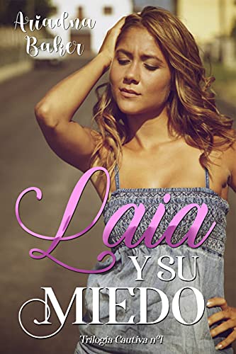 Laia y su miedo (Trilogía Cautiva nº 1)
