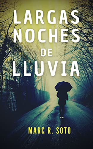 Largas noches de lluvia: Novela Negra | Crimen y suspense en un pueblo aislado