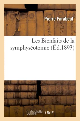 Les Bienfaits de la symphyséotomie (Sciences)
