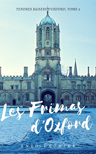Les Frimas d'Oxford: (Tendres Baisers, 2) (French Edition)